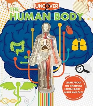 Imagen del vendedor de Uncover the Human Body : Includes Plastic Model a la venta por GreatBookPrices