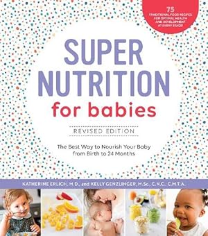 Image du vendeur pour Super Nutrition for Babies, Revised Edition (Paperback) mis en vente par Grand Eagle Retail