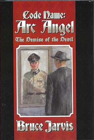 Seller image for Code Name Arc Angel: The Demise of the Devil for sale by First Class Used Books