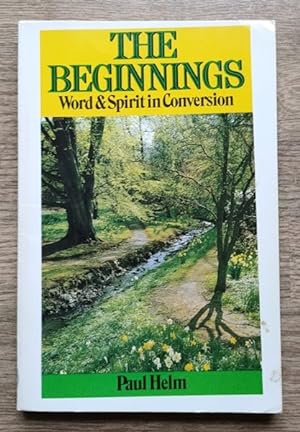 The Beginnings: Word and Spirit in Conversion