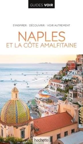 guides voir : Naples et la côte amalfitaine