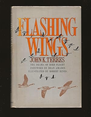 Seller image for Flashing Wings: The Drama Of Bird Flight (Signed and inscribed to June Havoc) for sale by Rareeclectic