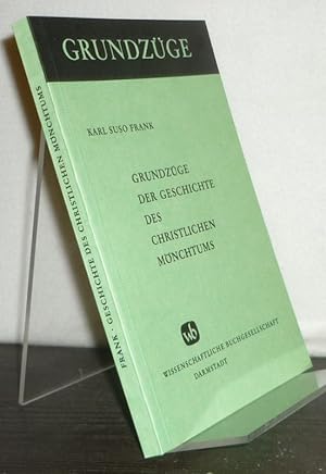Geschichte des christlichen Mönchtums. [Von Karl Suso Frank]. (= Grundzüge, Band 25).