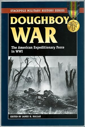 Bild des Verkufers fr Doughboy War: The American Expeditionary Force in World War I. zum Verkauf von Between the Covers-Rare Books, Inc. ABAA