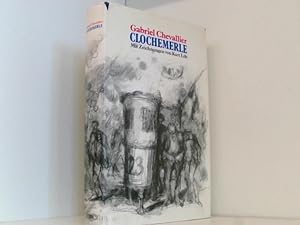 Imagen del vendedor de Gabriel Chevallier : CLOCHEMERLE . Mit Zeichnungen von Kurt Lb . a la venta por Book Broker