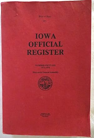 Iowa Official Register: Number Fifty-Six, 1975-1976: Sixty-sixth General Assembly