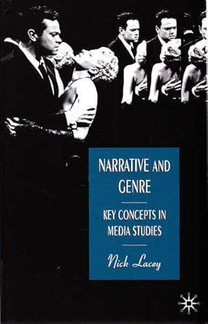 Imagen del vendedor de Narrative and Genre: Key Concepts in Media Studies a la venta por Goulds Book Arcade, Sydney