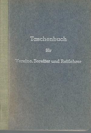 Taschenbuch für Vereine, Bereiter und Reitlehrer.