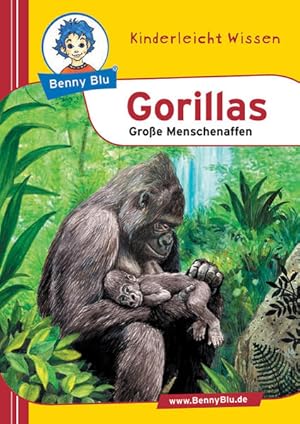 Bild des Verkufers fr Benny Blu Gorillas - Groe Menschenaffen zum Verkauf von Gerald Wollermann