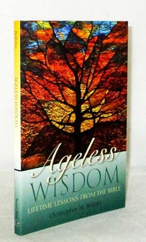 Bild des Verkufers fr Ageless Wisdom Lifetime Lessons from the Bible zum Verkauf von Adelaide Booksellers