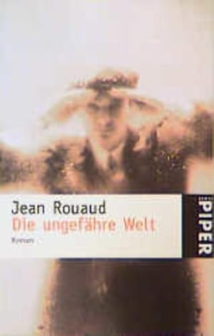 Seller image for Die ungefhre Welt: Roman for sale by Gerald Wollermann