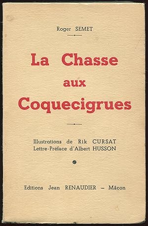 Immagine del venditore per La Chasse aux Coquecigrues venduto da LibrairieLaLettre2