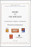 Seller image for Sport Et Vie Sociale : Transformations, Ruptures, Permanences : Rsums Des Communications for sale by RECYCLIVRE