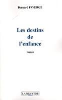 Seller image for Les Destins De L'enfance for sale by RECYCLIVRE