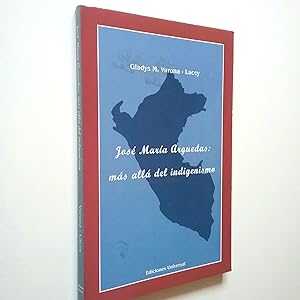 Seller image for Jos Mara Arguedas: ms all del indigenismo for sale by MAUTALOS LIBRERA