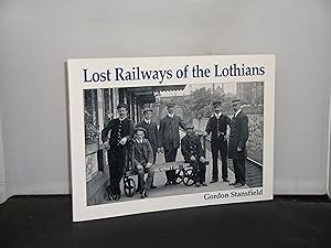 Image du vendeur pour Lost Railways of the Lothians mis en vente par Provan Books