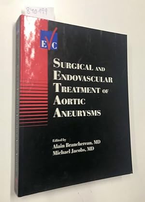 Image du vendeur pour Vascular Surgery: Surgical and Endovascular Treatment of Aortic Aneurysms mis en vente par Versand-Antiquariat Konrad von Agris e.K.