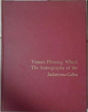 Seller image for Visnu's Flaming Wheel: The Iconography of the Sudarsana-Cakra for sale by SEATE BOOKS