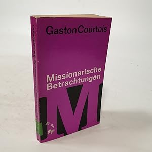 Bild des Verkufers fr Missionarische Betrachtungen. zum Verkauf von Antiquariat Bookfarm