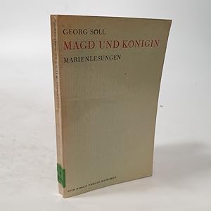 Bild des Verkufers fr Magd und Knigin. Marienlesungen. zum Verkauf von Antiquariat Bookfarm
