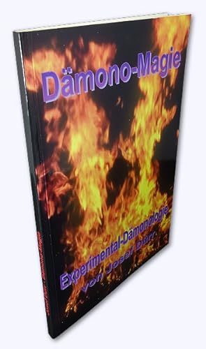 Dämono-Magie. Experimental-Dämonologie. Vollständige Anleitung zum Zitieren von Dämonen. 1. Aufl.
