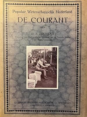 De Courant. Populair Wetenschappelijk Nederland No. II, Amsterdam, Algemeene Uitg. Mij., [1918], ...