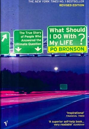 What should i do with my life ? - Po Bronson