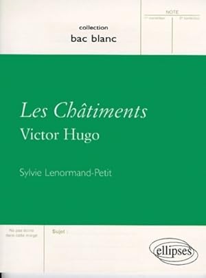 Seller image for Les ch?timents, Victor Hugo - Sylvie Lenormand-Petit for sale by Book Hmisphres