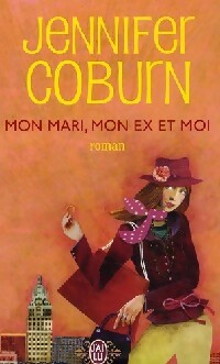 Seller image for Mon mari, mon ex et moi - Jennifer Coburn for sale by Book Hmisphres