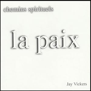 La paix - Jay Vickers