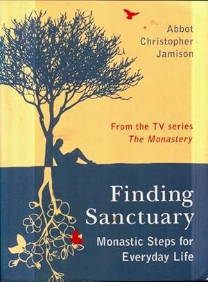 Bild des Verkufers fr Finding sanctuary. Monastic steps for everyday life - Father Christopher Jamison Osb zum Verkauf von Book Hmisphres