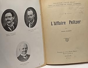 L'affaire Peltzer - collection Revue Belge sous la direction de Pierre Goemaere