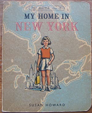 My Home in New York - Number 17 in the My Home Series - Rare first edition