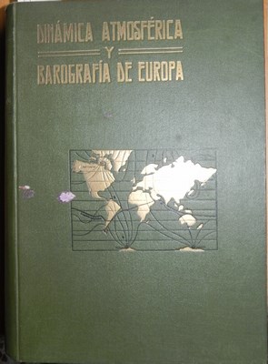 Imagen del vendedor de Dinmica atmosfrica y barografia de Europa a la venta por Libreria Sanchez