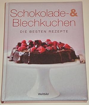 Seller image for Schokolade- & Blechkuchen : Die besten Rezepte for sale by Gabis Bcherlager