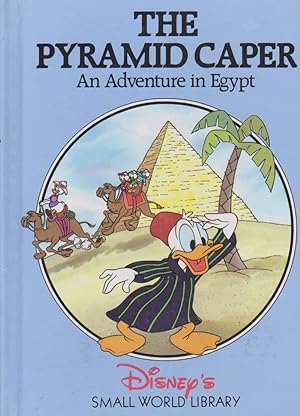 THE PYRAMID CAPER An Adventure in Egypt (Disney's SMALL WORLD LIBRARY)