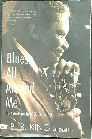 Seller image for Blues All Around Me for sale by Librodifaccia