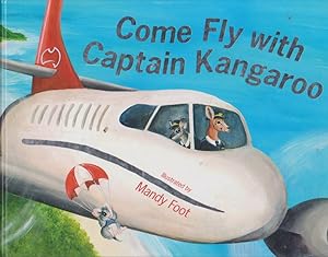 Seller image for Come Fly with Captain Kangaroo for sale by Nanny's Web