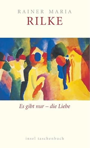 Seller image for Es gibt nur - die Liebe: ber die Liebe (insel taschenbuch) ber die Liebe for sale by NEPO UG