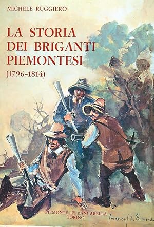 Bild des Verkufers fr La storia dei briganti piemontesi zum Verkauf von Librodifaccia