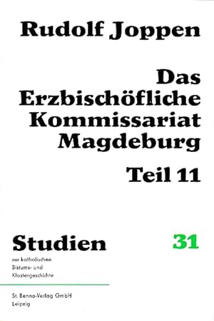 Bild des Verkufers fr Das Erzbischfliche Kommissariat Magdeburg, Teil 11. Geschichte und Rechtsstellung von der Potsdamer Konferenz bis zur Grndung der Deutschen Demokratischen Republik 1945-1949. zum Verkauf von Antiquariat an der Nikolaikirche