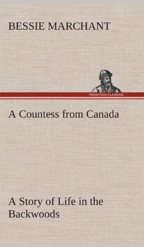 Seller image for A Countess from Canada A Story of Life in the Backwoods for sale by WeBuyBooks