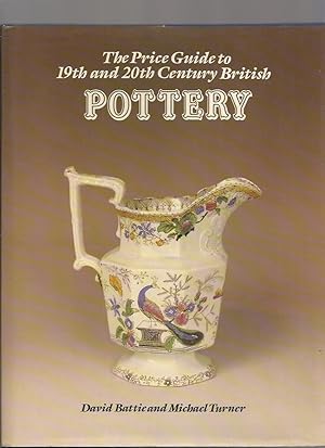 Seller image for The Price Guide to 19th and 20th Century British Pottery for sale by Roger Lucas Booksellers