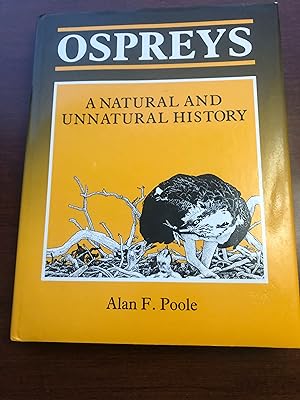 Image du vendeur pour Ospreys - A Natural and Unnatural History mis en vente par Masons' Books