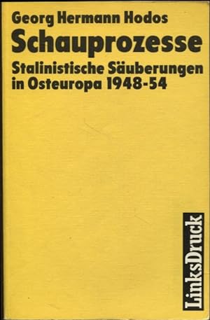 Bild des Verkufers fr Schauprozesse Stalinistische Suberungen in Osteuropa 1948 - 54 zum Verkauf von Flgel & Sohn GmbH