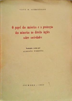 Bild des Verkufers fr O PAPEL DAS MAIORIAS E A PROTECO DAS MINORIAS NO DIREITO INGLS SOBRE SOCIEDADES. zum Verkauf von Livraria Castro e Silva