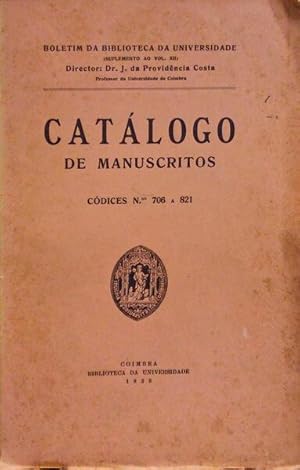 CATÁLOGO DE MANUSCRITOS (CÓDICES Nº 706 A 821).