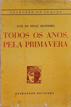 Seller image for TODOS OS ANOS, PELA PRIMAVERA. for sale by Livraria Castro e Silva