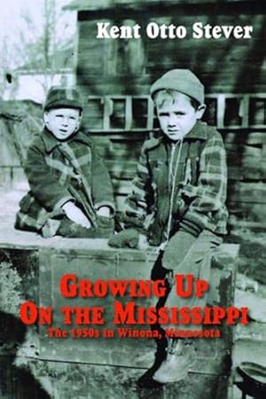 Seller image for Growing Up on the Mississippi: The 1950s in Winona, Minnesota [Soft Cover ] for sale by booksXpress