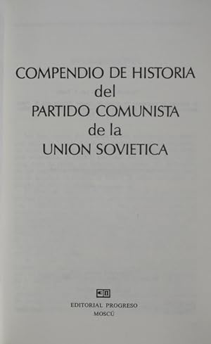 COMPENDIO DE HISTORIA DEL PARTIDO COMUNISTA DE LA UNION SOVIETICA.